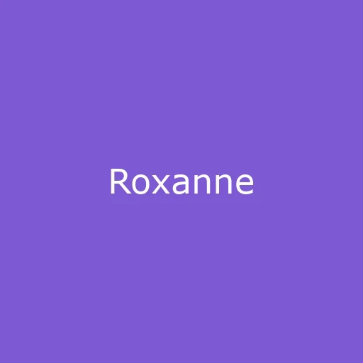 roxanne